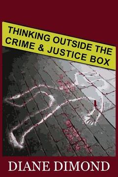 portada Thinking Outside the Crime and Justice Box (en Inglés)