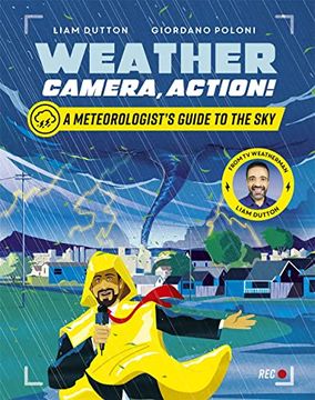 portada Weather, Camera, Action!: A Meteorologist's Guide to the Sky