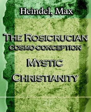 portada the rosicrucian cosmo-conception mystic christianity (1922) (in English)