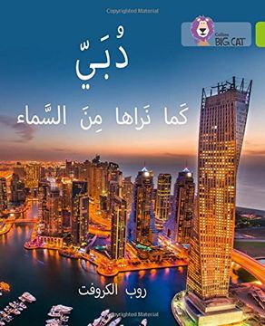 portada Dubai From the Sky: Level 11 (Collins Big Cat Arabic Reading Programme)