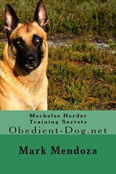 portada Mechelse Herder Training Secrets: Obedient-Dog. Net (en Inglés)
