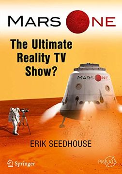 portada Mars One: The Ultimate Reality TV Show? (en Inglés)