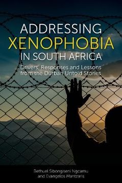 portada Addressing Xenophobia in South Africa: Drivers, Responses and Lessons From the Durban Untold Stories (en Inglés)