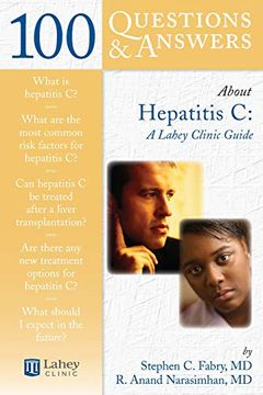portada 100 Questions & Answers About Hepatitis c: A Lahey Clinic Guide (100 Questions and Answers About. ) (en Inglés)