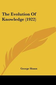 portada the evolution of knowledge (1922) (en Inglés)
