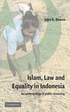 portada Islam, Law, and Equality in Indonesia: An Anthropology of Public Reasoning 