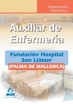 portada Auxiliares De Enfermería De La Fundación Hospital Son Llàtzer (Palma De Mallorca). Supuestos Prácticos