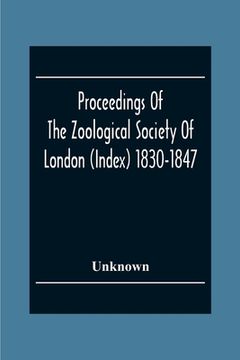 portada Proceedings Of The Zoological Society Of London (Index) 1830-1847 (en Inglés)