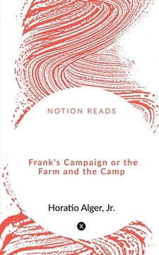 portada Frank's Campaign or the Farm and the Camp