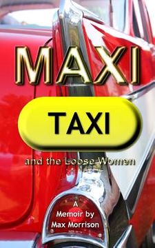 portada Maxi Taxi and the Loose Women (in English)