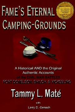 portada fame's eternal camping-grounds: a historical and the original authentic accounts of the civil war battles fort donelson, shiloh, and vicksburg (en Inglés)