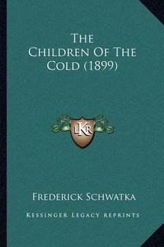 portada the children of the cold (1899) (en Inglés)