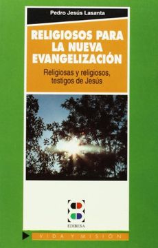 portada Religiosos para la nueva evangelización: Religiosas y religiosos testigos de Jesús (Vida y Misión)