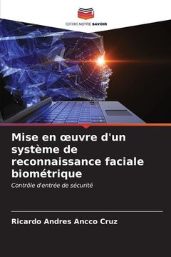 portada Mise en oeuvre d'un système de reconnaissance faciale biométrique (en Francés)