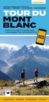 portada Tour du Mont Blanc: Easy-To-Use Folding map and Essential Information, With Custom Itinerary Planning for Walkers, Trekkers, Fastpackers and Trail Runners: 1 (Big Trails Guidemaps) (in English)