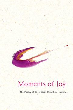 portada Moments of Joy: The Poetry of Sister Jina, Chan Dieu Nghiem (en Inglés)