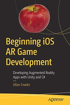 portada Beginning ios ar Game Development: Developing Augmented Reality Apps With Unity and c# (in English)