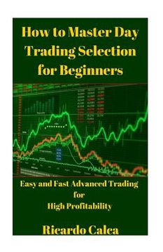 portada How to Master Day Trading Selection for Beginners
