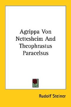 portada agrippa von nettesheim and theophrastus paracelsus (en Inglés)