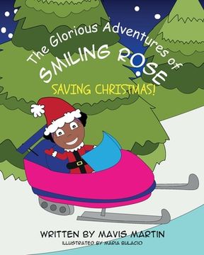 portada The Glorious Adventures Of Smiling Rose- Saving Christmas! (en Inglés)