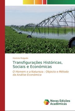 portada Transfigurações Históricas, Sociais e Económicas: O Homem e a Natureza: Objecto e Método da Análise Económica (in Portuguese)