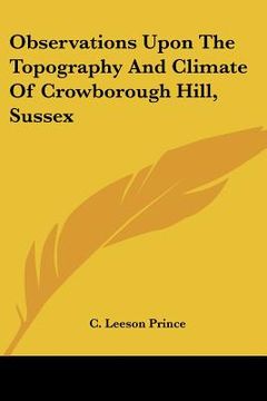 portada observations upon the topography and climate of crowborough hill, sussex