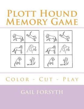 portada Plott Hound Memory Game: Color - Cut - Play (in English)