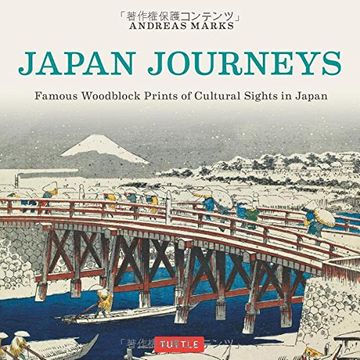 portada Japan Journeys: Famous Woodblock Prints of Cultural Sites in Japan: Famous Woodblock Prints of Cultural Sights in Japan (en Inglés)