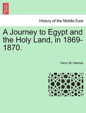 portada a journey to egypt and the holy land, in 1869-1870. (en Inglés)