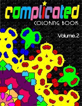 portada COMPLICATED COLORING BOOKS - Vol.2: complicated coloring books