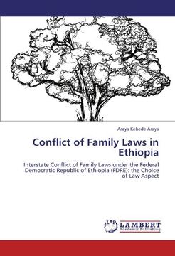 portada Conflict of Family Laws in Ethiopia: Interstate Conflict of Family Laws under the Federal Democratic Republic of Ethiopia (FDRE): the Choice of Law Aspect