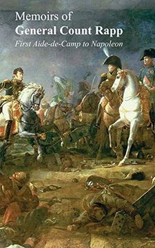 portada Memoirs of General Count Rappfirst Aide-De-Camp to Napoleon (en Inglés)