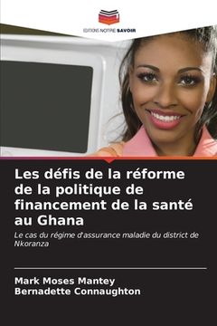 portada Les défis de la réforme de la politique de financement de la santé au Ghana (en Francés)