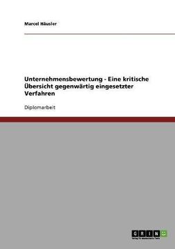 portada Unternehmensbewertung. Eine kritische Übersicht gegenwärtig eingesetzter Verfahren (German Edition)