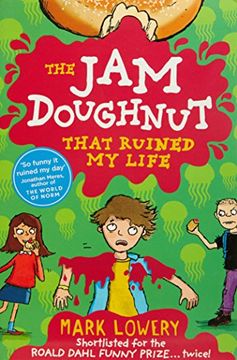 portada The Jam Doughnut That Ruined My Life (Roman Garstang Disasters 1)