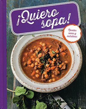 portada Quiero Sopa! Recetas Sanas y Nutritivas