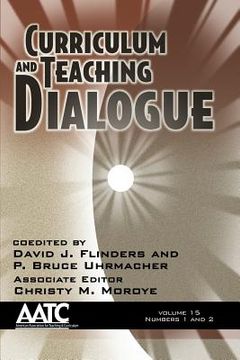 portada Curriculum and Teaching Dialogue, Volume 15 Numbers 1 & 2 (in English)