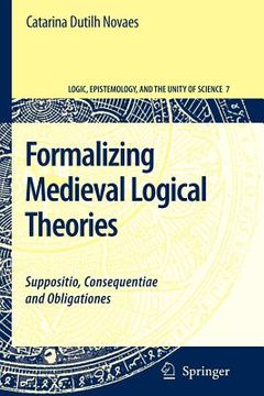 portada formalizing medieval logical theories: suppositio, consequentiae and obligationes