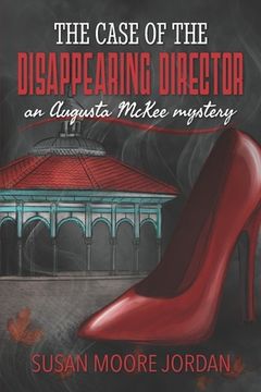 portada The Case of the Disappearing Director (in English)