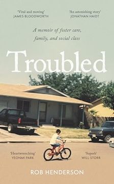 portada Troubled: A Memoir of Foster Care, Family, and Social Class