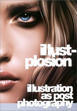 portada Illust-Plosion - Illustration as Post Photography