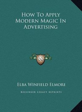 portada how to apply modern magic in advertising (en Inglés)