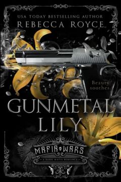portada Gunmetal Lily: A Dark Mafia Romance (Mafia Wars) (en Inglés)