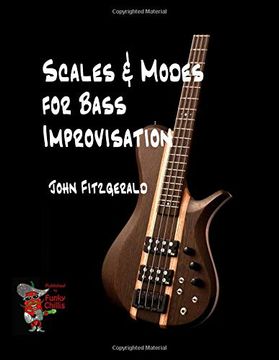 portada Scales and Modes for Bass Improvisation (Music) (Volume 1) (en Inglés)