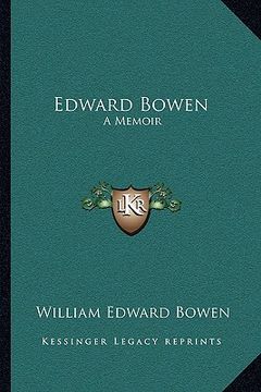 portada edward bowen: a memoir (en Inglés)