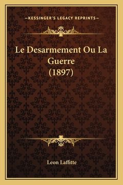 portada Le Desarmement Ou La Guerre (1897) (in French)