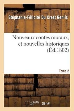 portada Nouveaux Contes Moraux, Et Nouvelles Historiques. Tome 2 (in French)