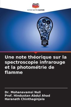 portada Une note théorique sur la spectroscopie infrarouge et la photométrie de flamme (en Francés)