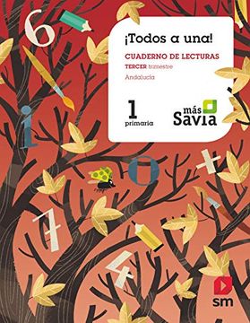 Método Globalizado. Todos a Una! 1 Primaria. 3 Trimestre. Pauta. Más Savia. Andalucía (in Spanish)