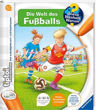 portada Tiptoi® die Welt des Fußballs (Tiptoi® Wieso? Weshalb? Warum? , Band 21) (in German)
